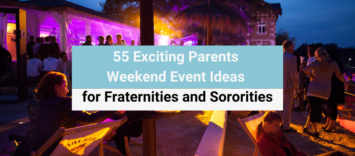 55 Exciting Parents Weekend Event Ideas for Fraternities and Sororities